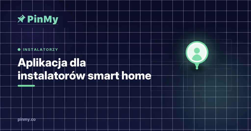 Aplikacja dla instalatorów smart home i automatyki budynkowej