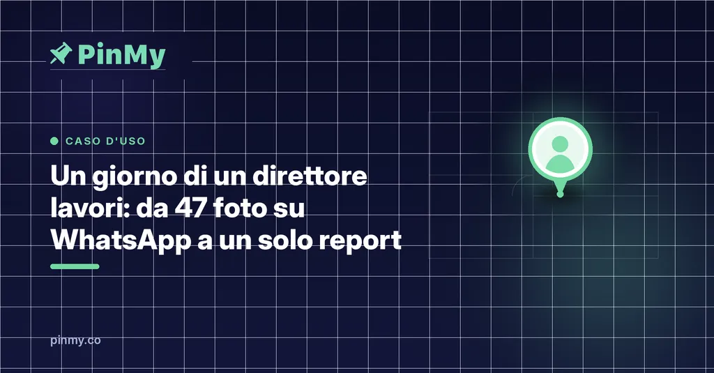 Una giornata in cantiere: da 47 foto a un solo report
