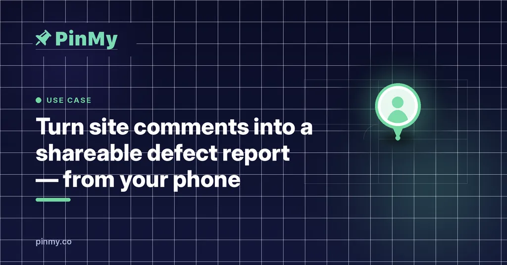 Turn site comments into a shareable defect report