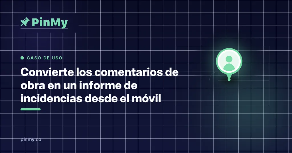 Convierte los comentarios de obra en un informe de incidencias