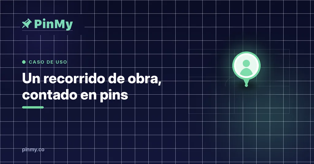 Un recorrido de obra, contado en pins