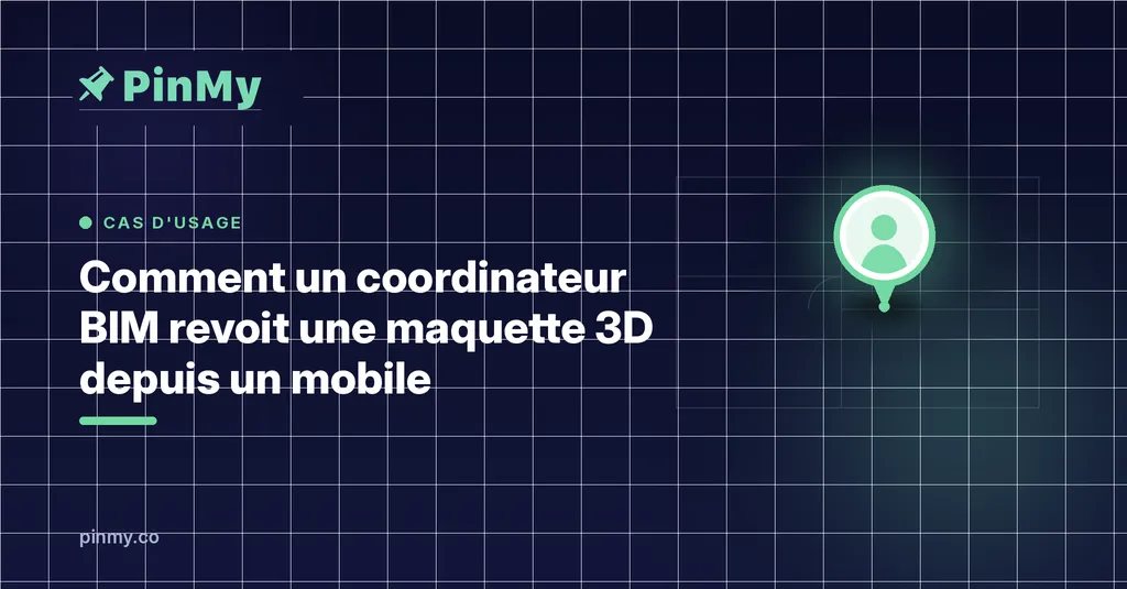 Comment un coordinateur BIM revoit une maquette 3D depuis un mobile