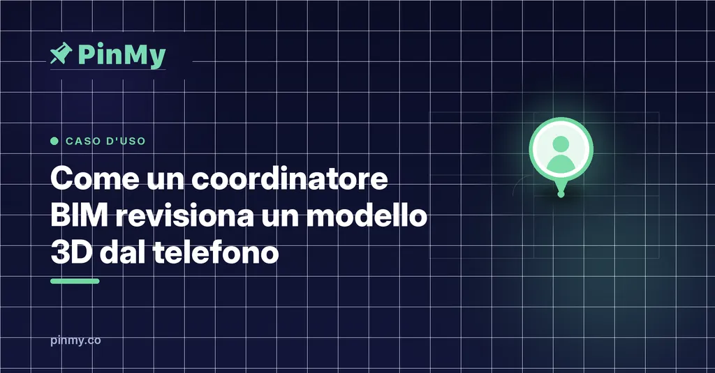 Come un coordinatore BIM revisiona un modello 3D dal telefono