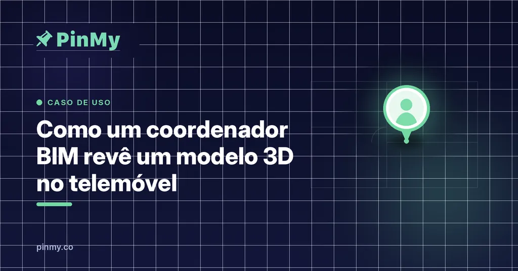 Como um coordenador BIM revê um modelo 3D no telemóvel