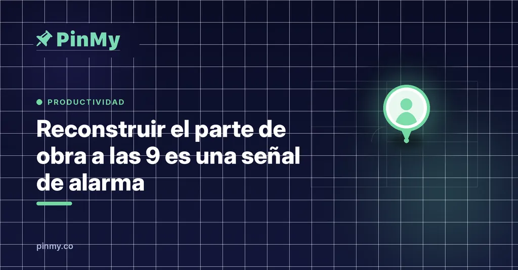 Reconstruir el parte de obra a las 9 de la noche es una señal de alarma