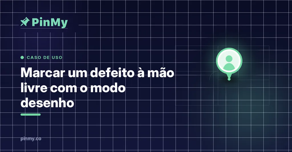 Como usar o modo desenho para marcar um defeito à mão livre