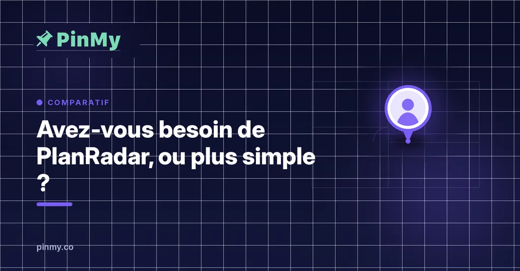 Avez-vous besoin de PlanRadar, ou plus simple suffit-il ?