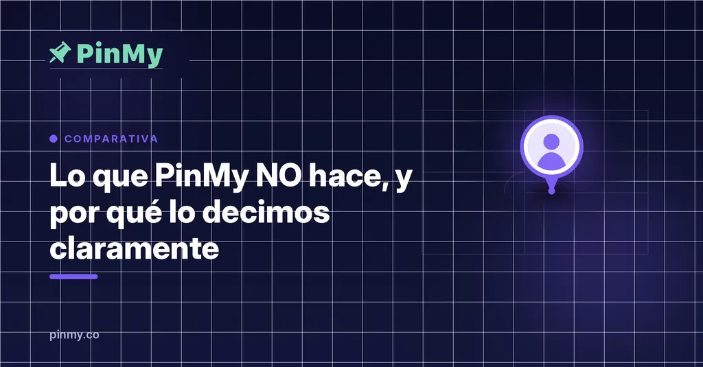 Lo que PinMy NO hace (y por qué lo decimos claramente)