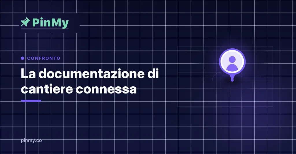 Quando i piani smettono di essere statici: documentazione di cantiere connessa
