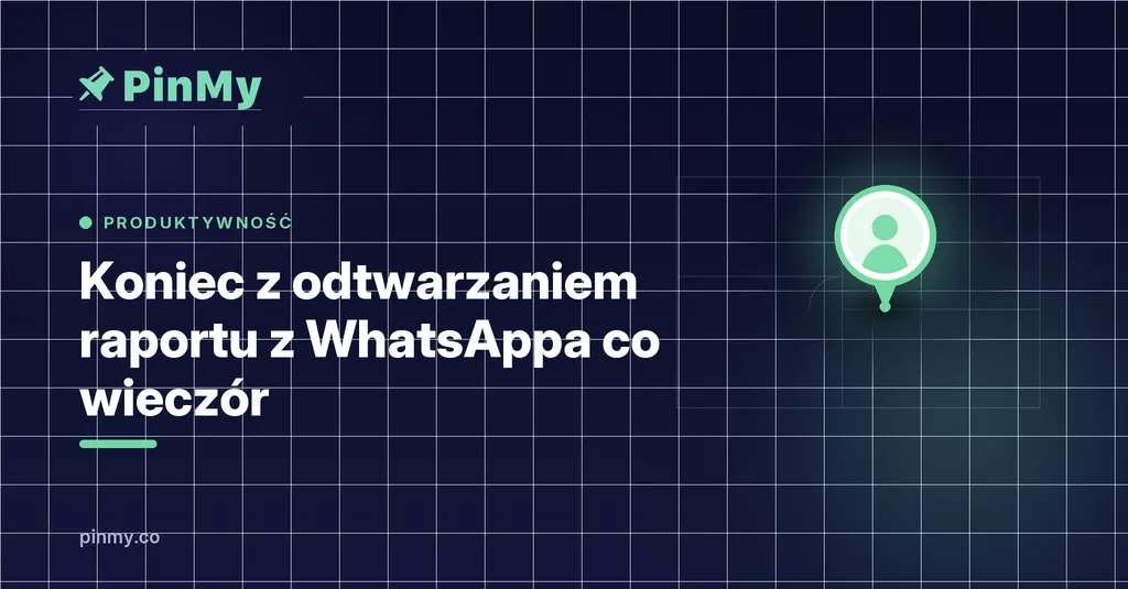 Koniec z odtwarzaniem raportu z WhatsAppa co wieczór