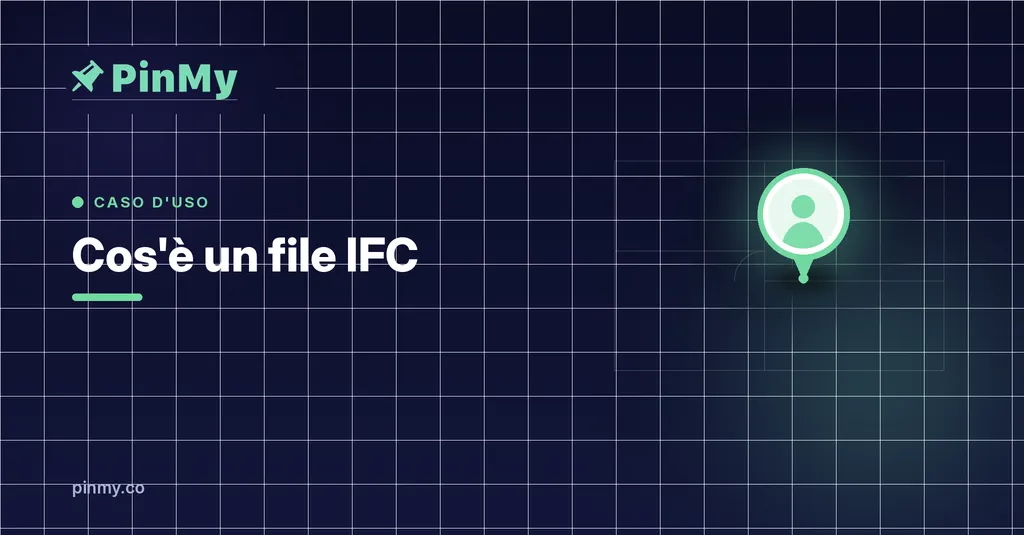 Cos'è un file IFC: guida per il cantiere