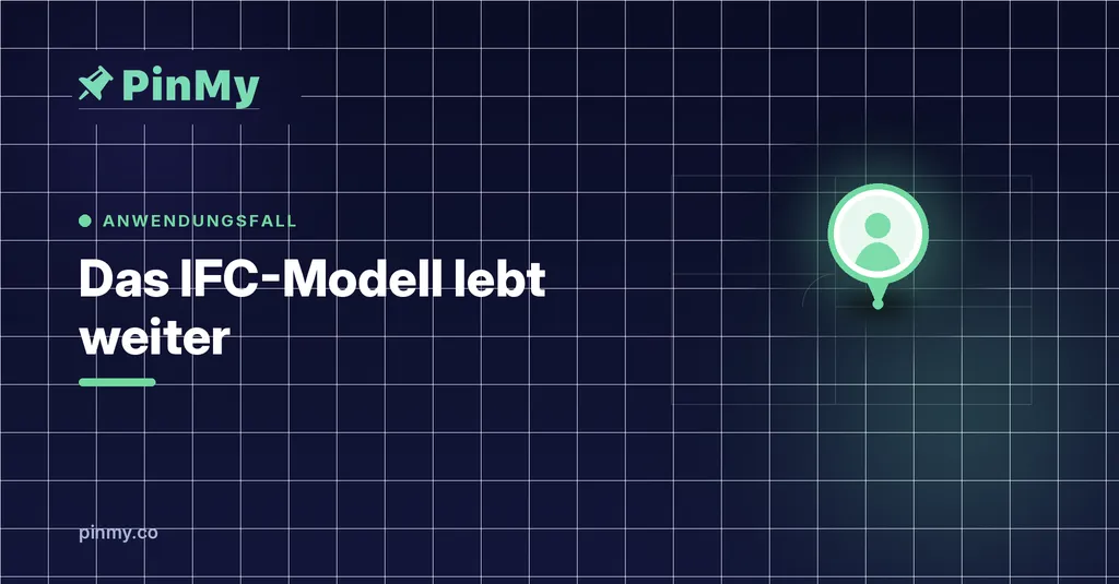 Das IFC-Modell endet nicht bei der Übergabe