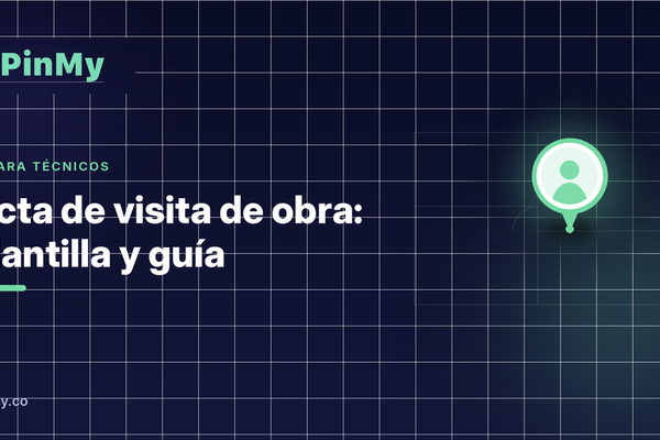 Acta de visita de obra: plantilla y guía