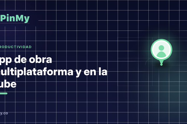 App de obra multiplataforma y en la nube