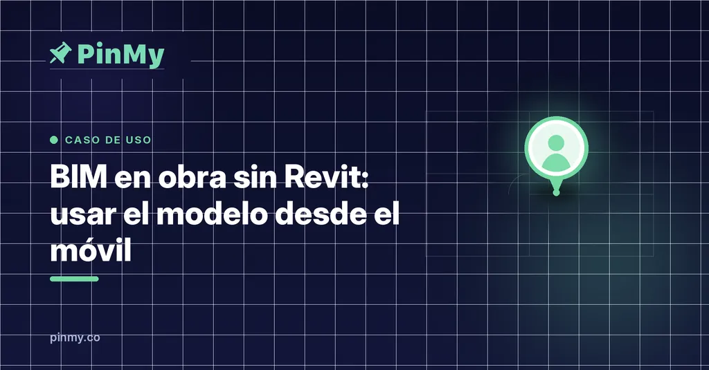 BIM en obra sin Revit: usar el modelo desde el móvil