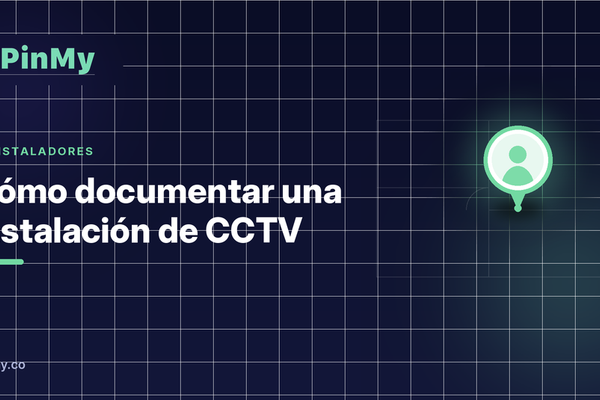 Cómo documentar una instalación de CCTV