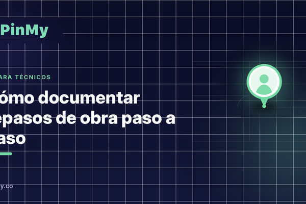 Cómo documentar repasos de obra paso a paso