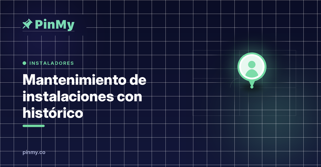 Mantenimiento de instalaciones con histórico