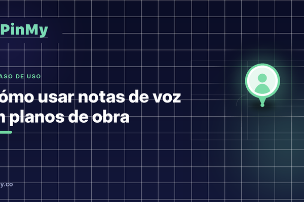 Cómo usar notas de voz en planos de obra