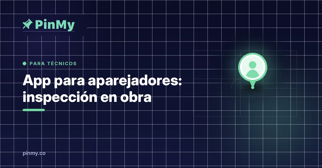 App para aparejadores: inspección en obra
