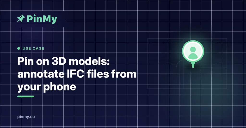 3Dモデルにピン：スマホからIFCファイルに注釈を