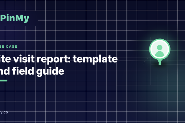 Site visit report: template and field guide